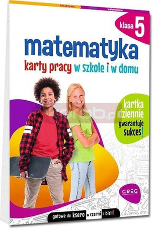 Matematyka SP 5 Karty pracy w szkole i w domu