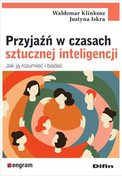 Przyjaźń w czasach sztucznej inteligencji