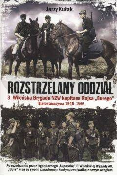 Rozstrzelany oddział 3. Wileńska Brygada NZW...BR