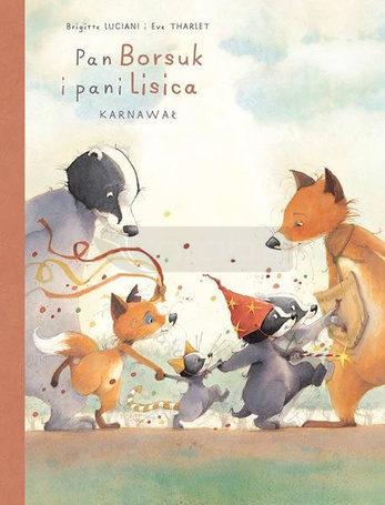 Pan Borsuk i Pani Lisica T.5 Karnawał