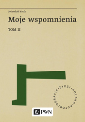 Moje wspomnienia T.2