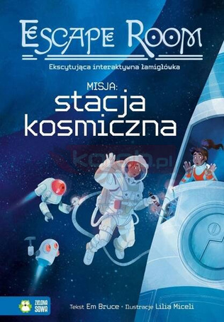 Escape Room. Misja: Stacja Kosmiczna!