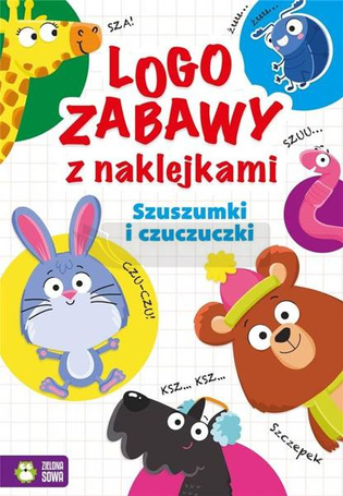 Logozabawy z naklejkami. Szuszumki i czuczuczki