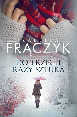 Do trzech razy sztuka