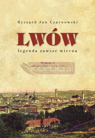 Lwów - legenda zawsze wierna w.2 rozszerzone