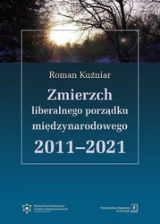Zmierzch liberalnego porządku międzynarodowego...