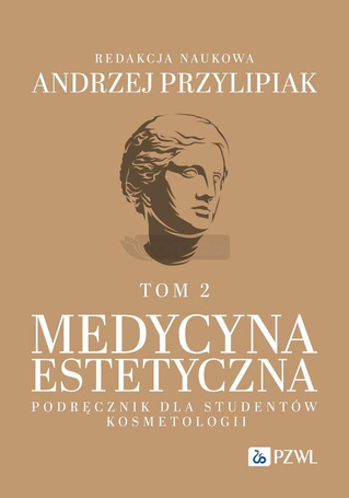 Medycyna estetyczna. Podręcznik dla studentów..