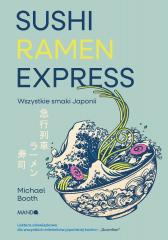 Sushi Ramen Express Wszystkie smaki Japonii