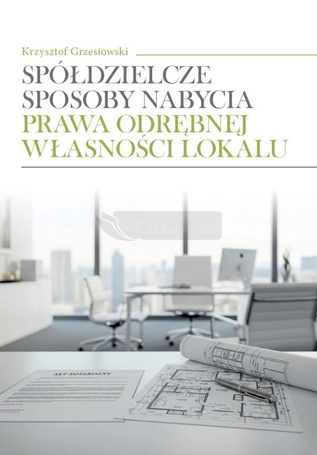 Spółdzielcze sposoby nabycia prawa odrębnej...