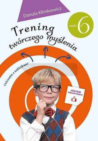 Trening twórczego myślenia cz. 6