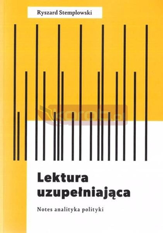 Lektura uzupełniająca. Notes analityka polityki