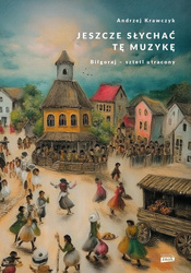 Jeszcze słychać tę muzykę