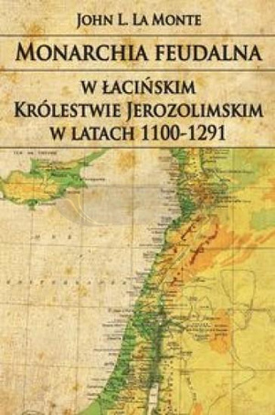 Monarchia feudalna w łacińskim Królestwie...