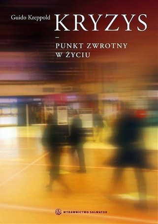 Kryzys - punkt zwrotny w życiu