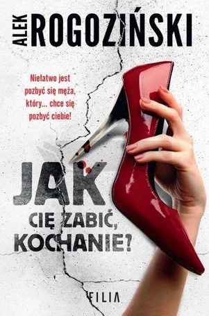 Jak cię zabić, kochanie?
