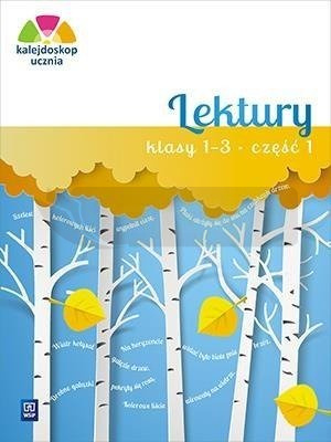 Kalejdoskop ucznia. Lektury kl.1-3 cz.1 WSiP