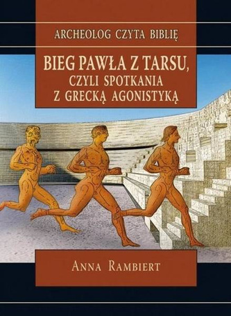 Bieg Pawła z Tarsu, czyli spotkania z grecką...