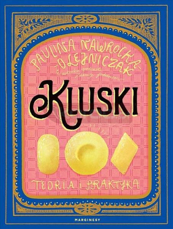 Kluski. Teoria i praktyka