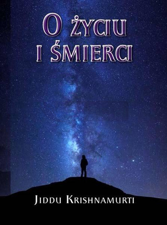 O Życiu i śmierci