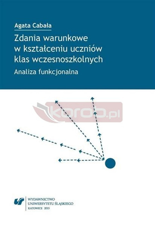 Zdania warunkowe w kształceniu uczniów klas...