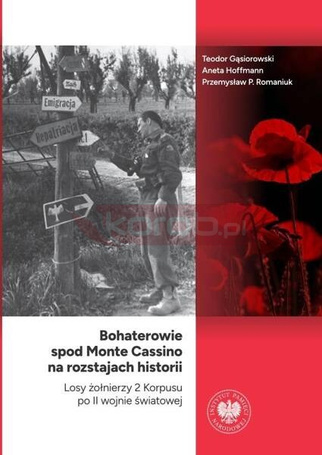 Bohaterowie spod Monte Cassino na rozstajach..