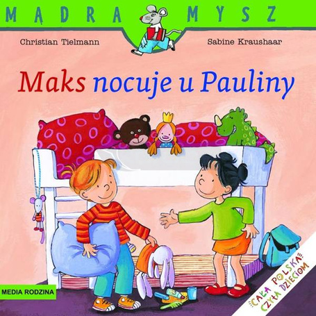 Mądra Mysz - Maks nocuje u Pauliny w.2021