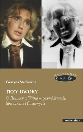Trzy dwory. O Pannach z Wilka