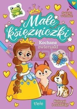 Kochane zwierzaki. Małe księżniczki