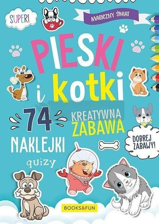 Magiczny Świat. Pieski i Kotki