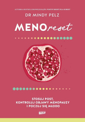 Menoreset. Stosuj post, kontroluj objawy...