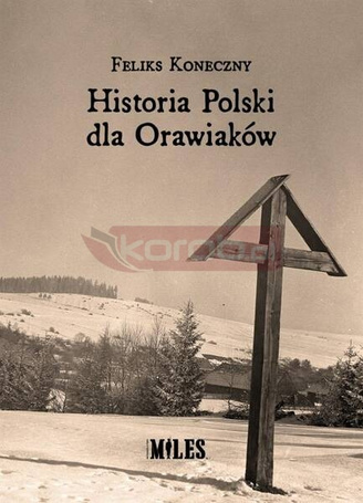 Historia Polski dla Orawiaków
