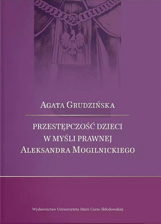 Przestępczość dzieci w myśli prawnej Aleksandra...