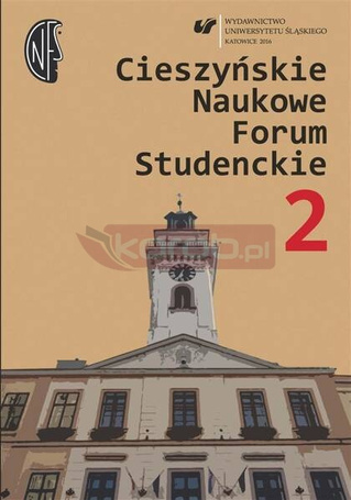 Cieszyńskie Naukowe Forum Studenckie. T. 2