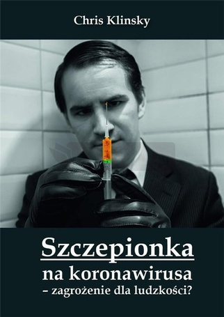 Szczepionka na koronawirusa - zagrożenie dla...