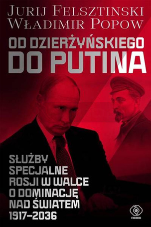 Od Dzierżyńskiego do Putina