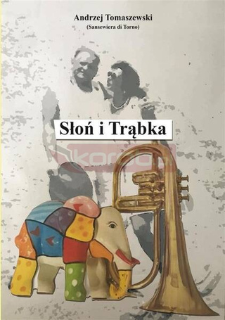 Słoń i Trąbka. Wiersze, opowiadania..