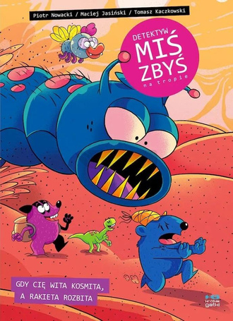Detektyw Miś Zbyś na tropie. Gdy cię wita kosmita,