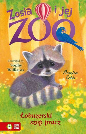 Zosia i jej zoo. Łobuzerski szop pracz