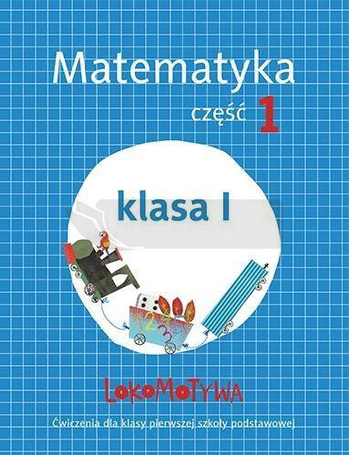 Lokomotywa 1 Matematyka ćwiczenia cz.1 w.2017 GWO