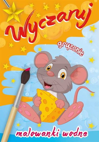 Malowanki wodne. Wyczaruj gryzonie