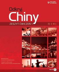 Odkryj Chiny. Zeszyt ćwiczeń 1