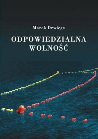 Odpowiedzialna wolność