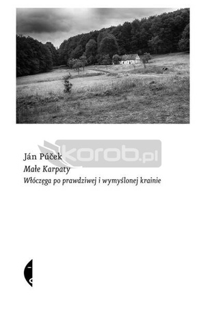 Małe Karpaty. Włóczęga po prawdziwej i wymyślonej
