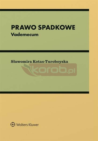 Prawo spadkowe. Vademecum