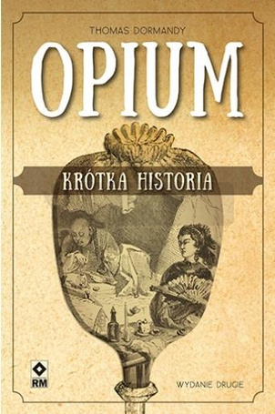 Opium. Krótka historia w.2