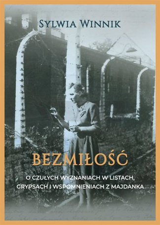 Bezmiłość. O czułych wyznaniach w listach..