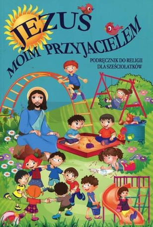 Katechizm 6-latka Jezus moim przyjacielem GAUDIUM
