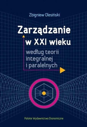 Zarządzanie w XXI wieku według teorii..