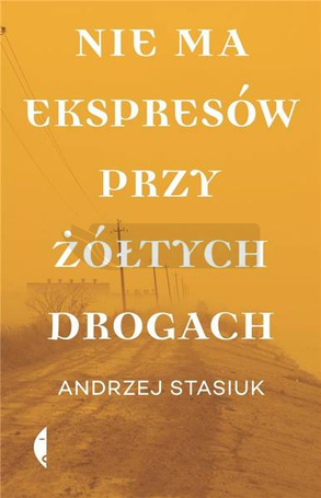 Nie ma ekspresów przy żółtych drogach