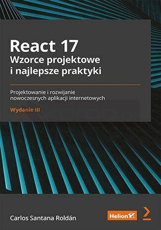 React 17. Wzorce projektowe i najlepsze.. w.3